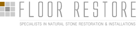 Floor Restore - Natural Stone Specialists in Restoration, Installation and Maintenance
